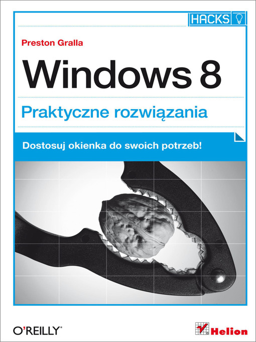 Title details for Windows 8. Praktyczne rozwiazania by Preston Gralla - Available